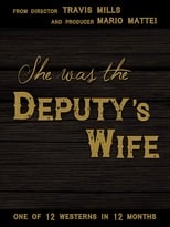 She was the Deputy’s Wife