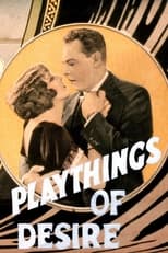 Poster for Playthings of Desire