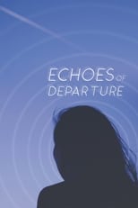 Poster for Echoes of Departure