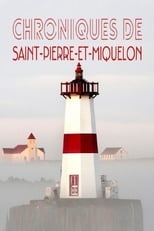 Poster for Les chroniques de Saint-Pierre et Miquelon 