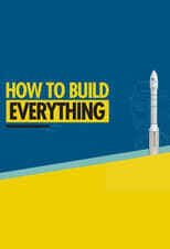 Poster for How to Build... Everything