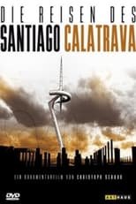 Poster for Die Reisen des Santiago Calatrava