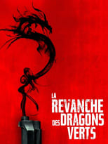 La Revanche des dragons verts serie streaming