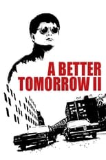 Poster for A Better Tomorrow II 