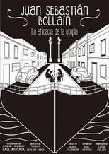 Juan Sebastián Bollaín: la eficacia de la utopía