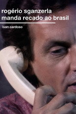 Rogério Sganzerla Send His Message to Brazil poster