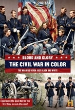 Poster for Blood and Glory: The Civil War in Color Season 1