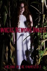 Where Demons Dwell: The Girl in the Cornfield 2 (2017)