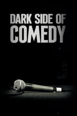 Poster for Dark Side of Comedy Season 1