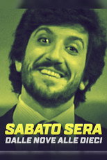 Sabato sera dalle nove alle dieci poster