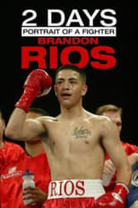 Poster for 2 Days: Portrait of a Fighter: Brandon Rios 