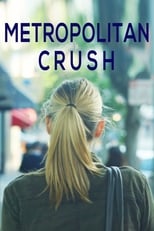 Poster for Metropolitan Crush