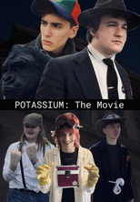 Potassium: The Movie