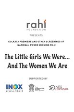 The Little Girl We Were and the Women We Are