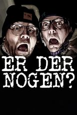 Poster for Er der nogen?