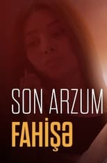 Poster for Son Arzum Fahişə 