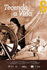 Tecendo a Vida poster