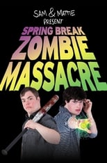 Poster for Spring Break Zombie Massacre
