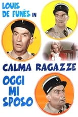 Poster di Calma ragazze oggi mi sposo