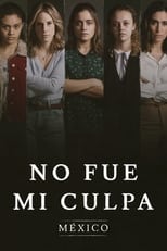 VER No fue mi culpa: México (2021) Online Gratis HD