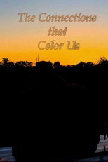 The Connections That Color Us