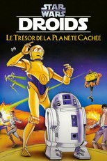 Star Wars : Droïdes - Le Trésor de la Planète Cachée