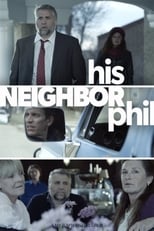 Poster for His Neighbor Phil