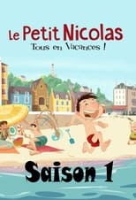 Poster for Le Petit Nicolas: tous en vacances ! Season 1
