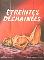 Étreintes déchaînées