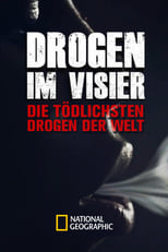 Poster for Drugs Inc.: World’s Deadliest Drugs