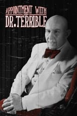 Poster for Appointment with Dr. Terrible 