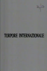 Poster for Torpore internazionale