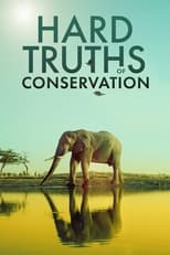 Poster for Hard Truths of Conservation