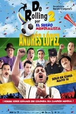 De Rolling 2: Por el sueño mundialista (2014)