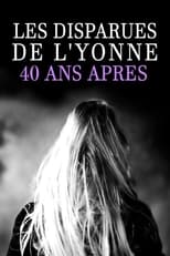 Poster for Les disparues de l'Yonne, 40 ans après 