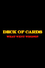 Poster for Deck of Cards: What Went Wrong