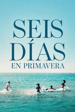 Six Days in Spring