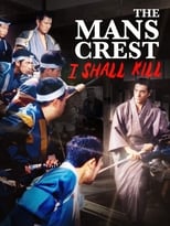 Poster for The Man's Crest: I Shall Kill