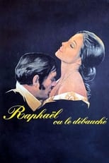 Poster di Raphaël ou le débauché