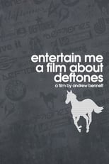 Poster for Entertain Me: A Film About the Deftones