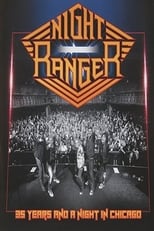 Poster for Night Ranger - 35 Years and a Night in Chicago