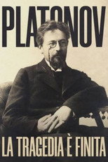 La tragedia &egrave; finita, Platonov