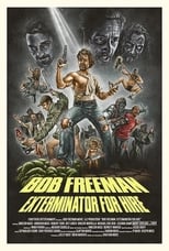 Poster for Bob Freeman: Exterminator For Hire