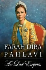 Poster for Farah Diba Pahlavi: The Last Empress