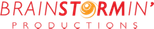 Brainstormin' Productions
