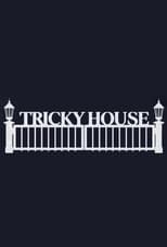 Poster for TRICKY HOUSE