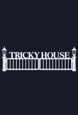 TRICKY HOUSE poster