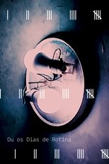 Ou os Dias de Rotina
