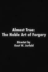 Almost True: The Noble Art of Forgery (1997)