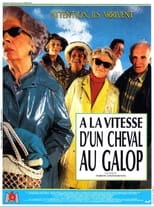 Poster for À la vitesse d'un cheval au galop